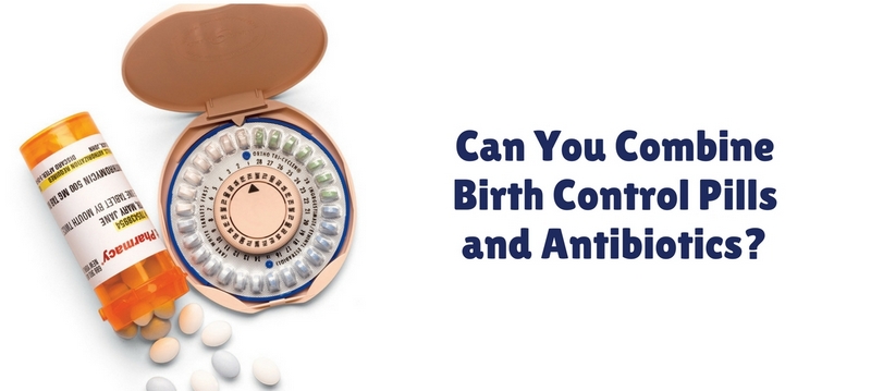 Birth Control Pills and Antibiotics