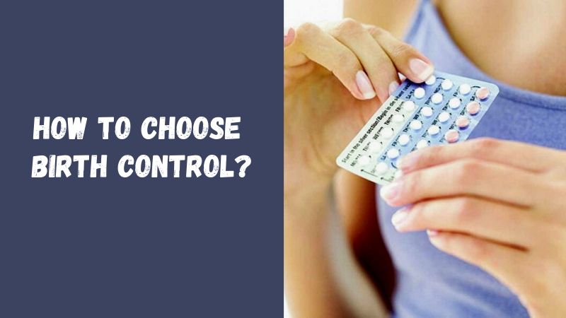 How to Choose Birth Control