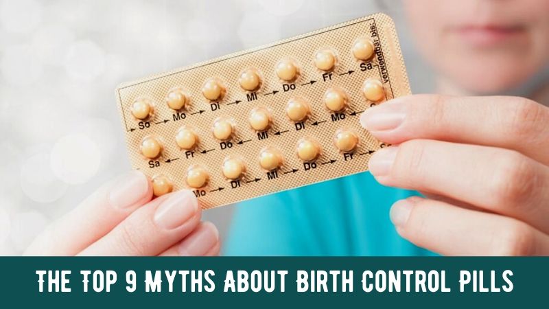 The Top 9 Myths About Birth Control Pills